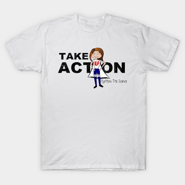 Take Action Dr. Acton Superhero Flatten the Curve Gift T-Shirt by gillys